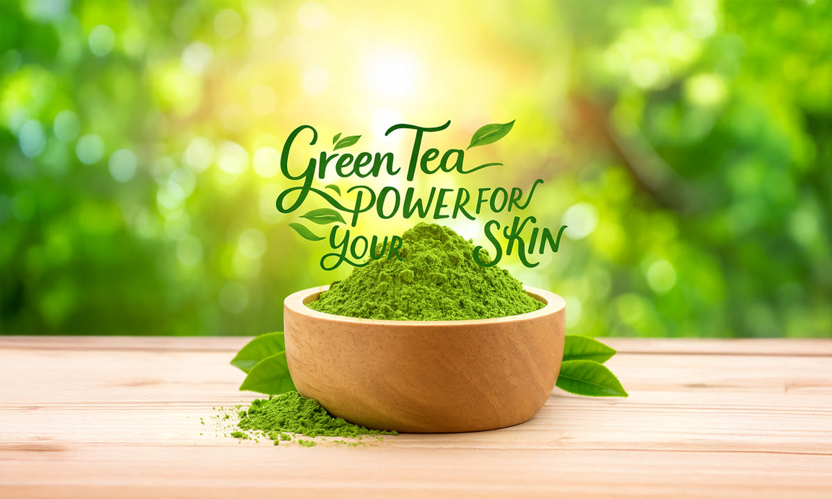 Green Tea in Skincare: Nature’s Antioxidant Powerhouse