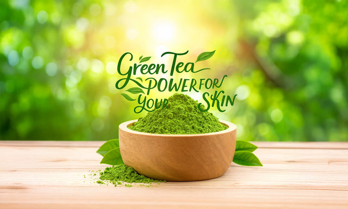 Green Tea in Skincare: Nature’s Antioxidant Powerhouse