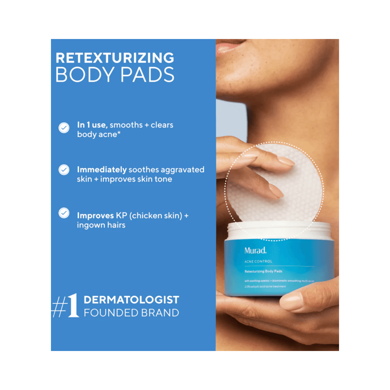 Murad Retexturizing Body Pads shown with benefits like clearing body acne, soothing skin, and improving tone. Ideal for ingrown hairs and KP.