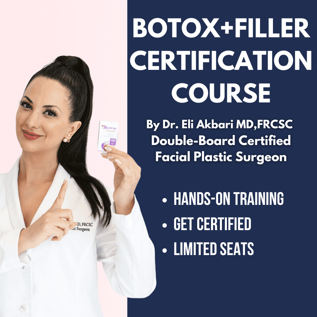 Botox + Filler Certification Training by Dr. Akbari